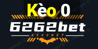 Kèo 0