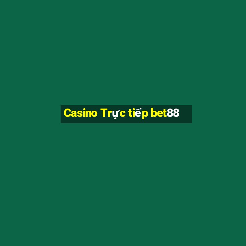 Casino Trực tiếp bet88