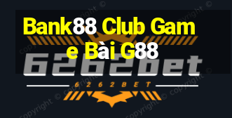 Bank88 Club Game Bài G88