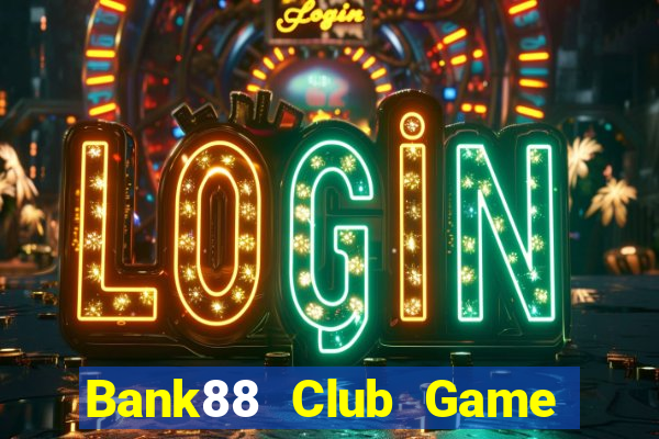 Bank88 Club Game Bài G88