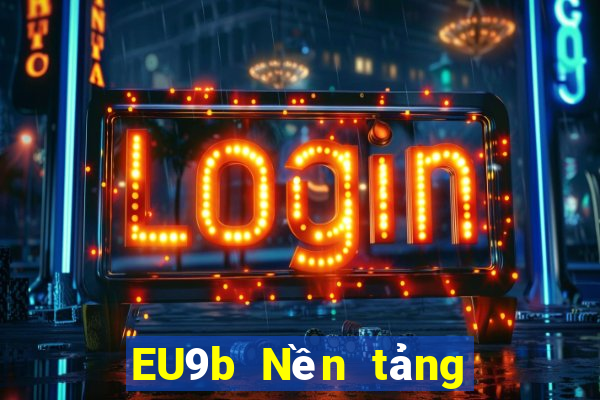 EU9b Nền tảng giải trí