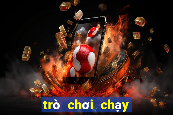 trò chơi chạy tải trò chơi chạy