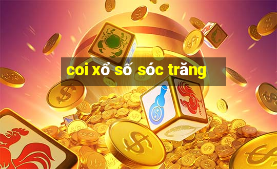 coi xổ số sóc trăng