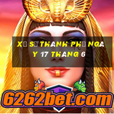 xổ số thành phố ngày 17 tháng 6