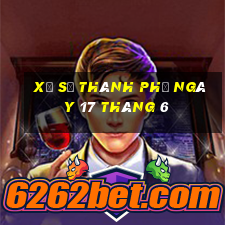 xổ số thành phố ngày 17 tháng 6