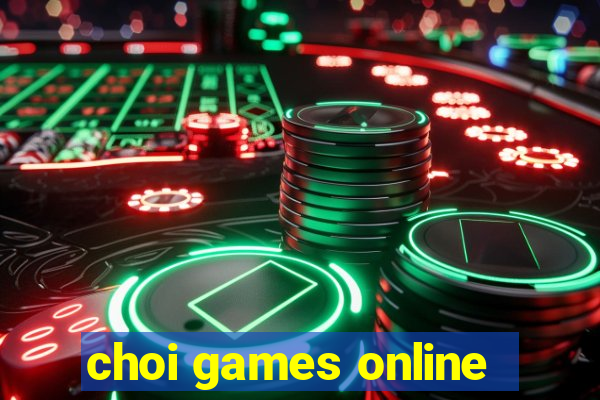 choi games online