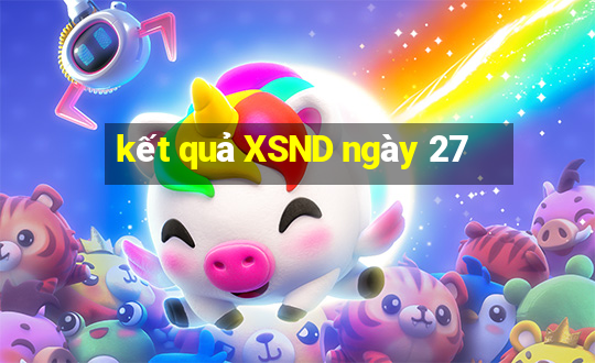 kết quả XSND ngày 27