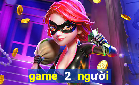 game 2 người lửa và nước