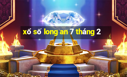 xổ số long an 7 tháng 2