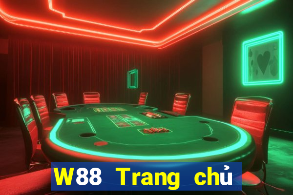 W88 Trang chủ duy nhất của đại phát