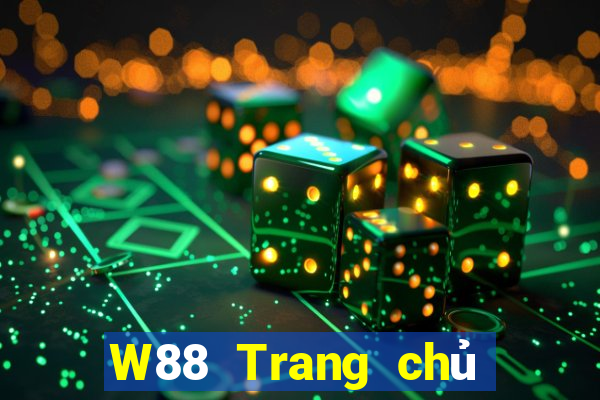 W88 Trang chủ duy nhất của đại phát