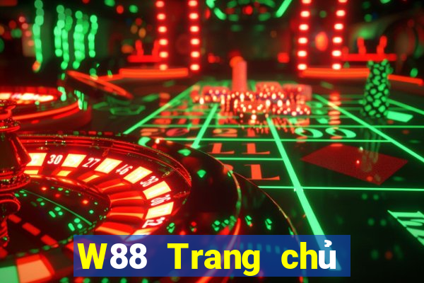 W88 Trang chủ duy nhất của đại phát