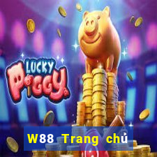 W88 Trang chủ duy nhất của đại phát