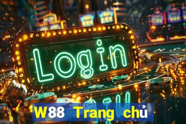 W88 Trang chủ duy nhất của đại phát