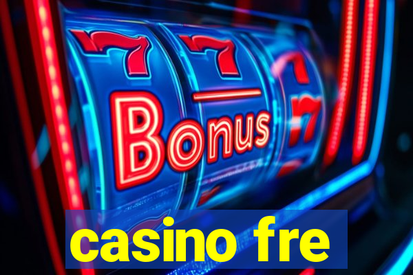 casino fre