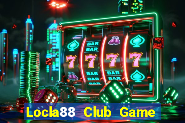 Locla88 Club Game Bài Mới