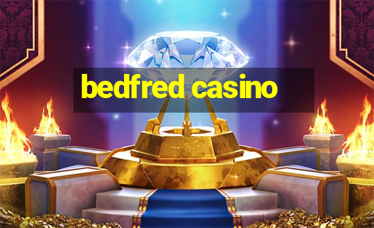 bedfred casino