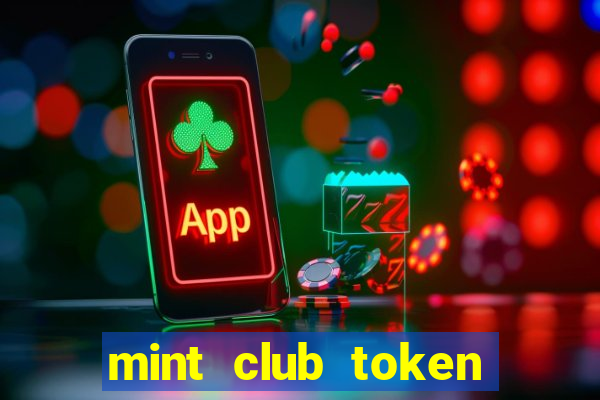 mint club token là gì