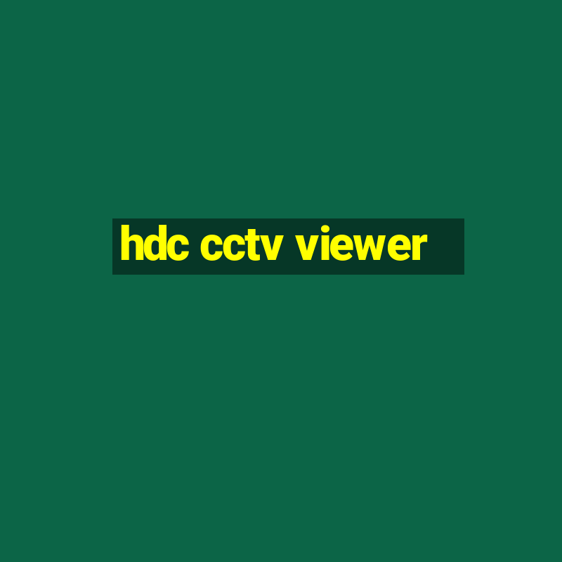 hdc cctv viewer