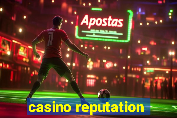 casino reputation