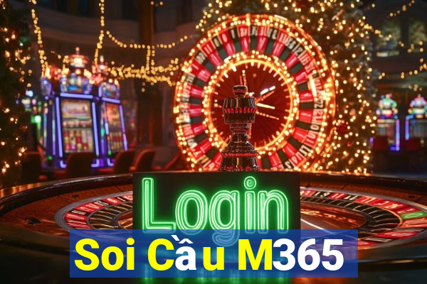 Soi Cầu M365