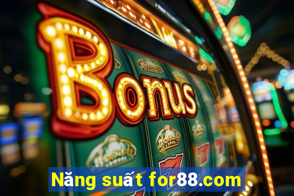 Năng suất for88.com