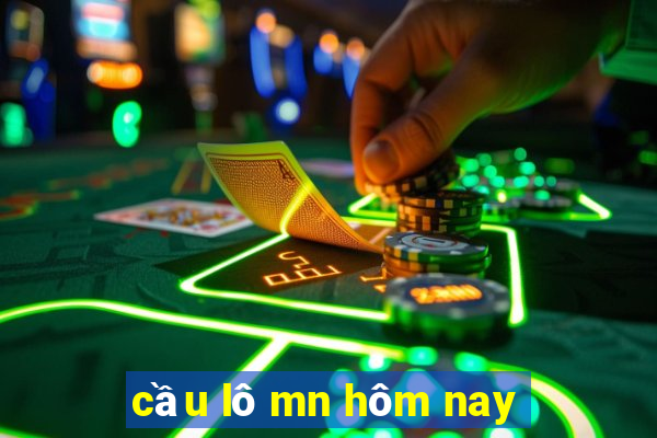 cầu lô mn hôm nay