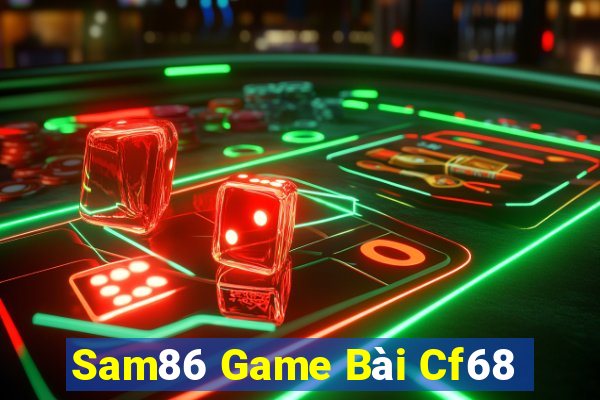 Sam86 Game Bài Cf68