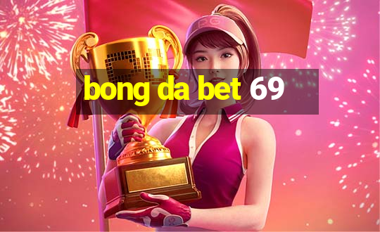 bong da bet 69