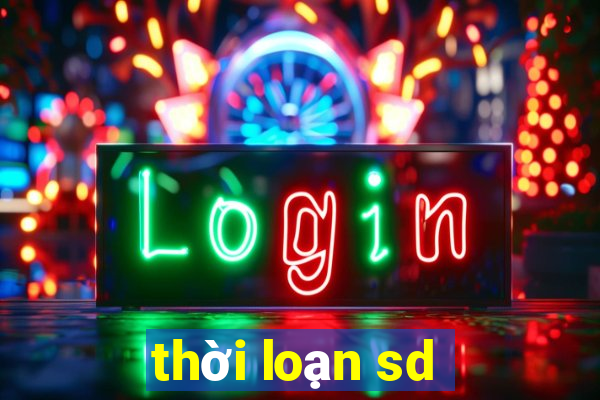 thời loạn sd