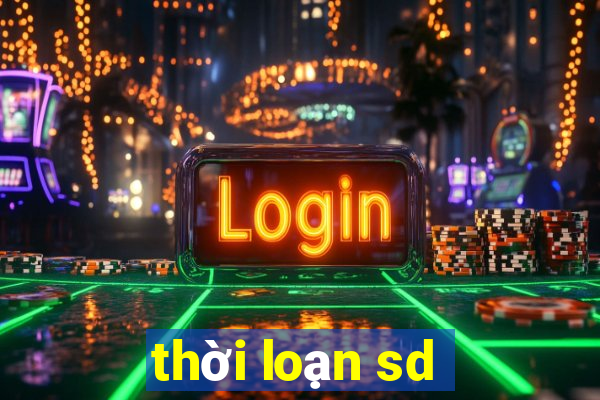 thời loạn sd