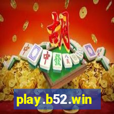 play.b52.win