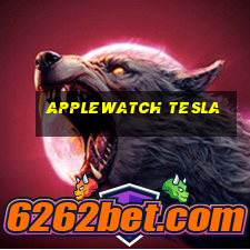 applewatch Tesla