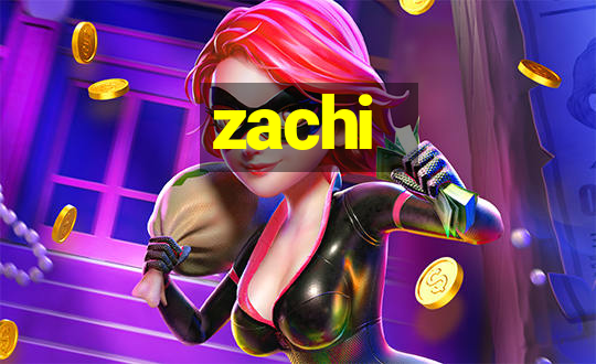 zachi