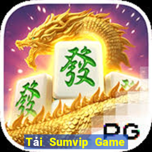 Tải Sumvip Game Bài Pc