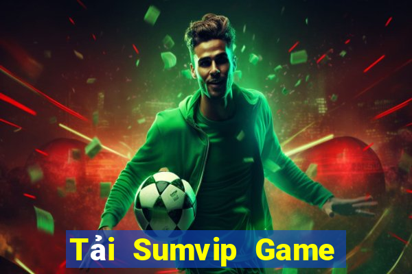 Tải Sumvip Game Bài Pc