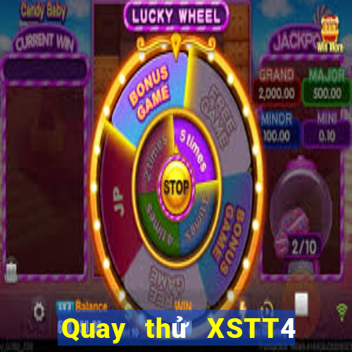 Quay thử XSTT4 ngày 1