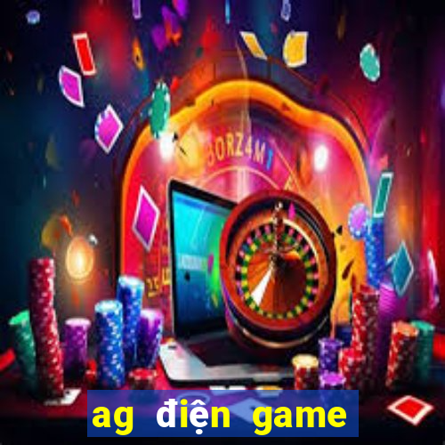 ag điện game đăng nhập