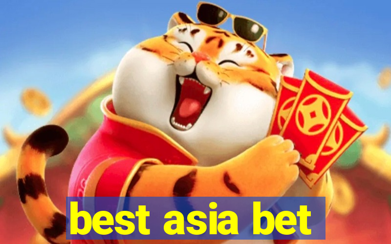 best asia bet