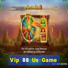 Vip 88 Us Game Bài Lừa Đảo