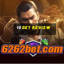 10 bet review