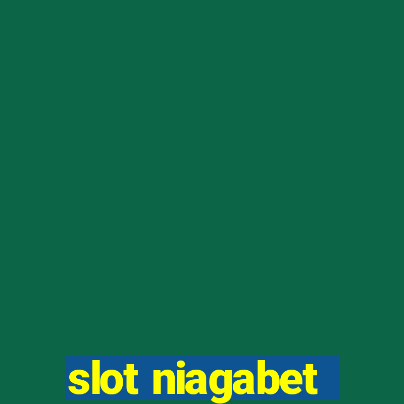 slot niagabet