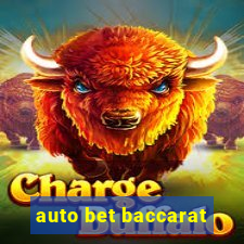 auto bet baccarat