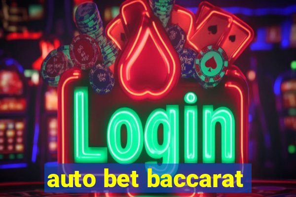 auto bet baccarat