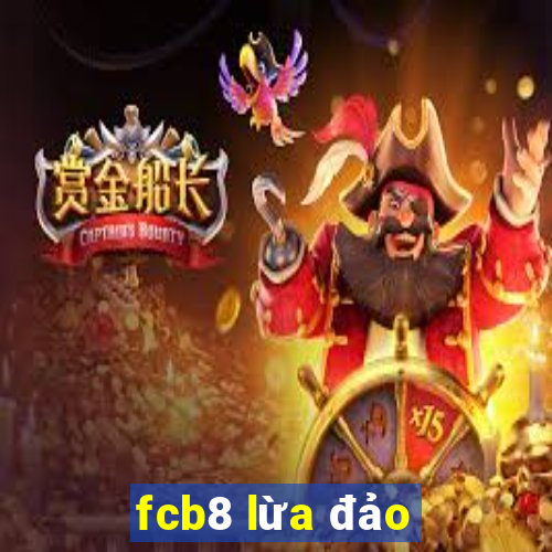 fcb8 lừa đảo