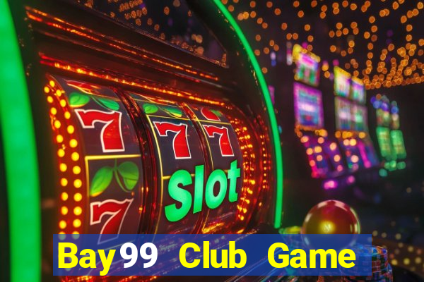 Bay99 Club Game Bài 52