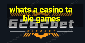 whats a casino table games