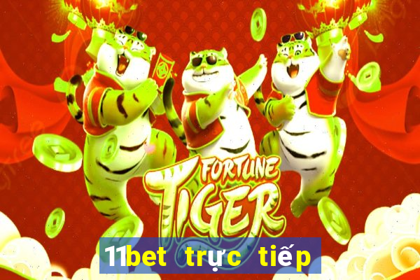 11bet trực tiếp bóng đá