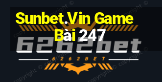 Sunbet.Vin Game Bài 247