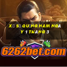 xổ số quảng nam ngày 1 tháng 3